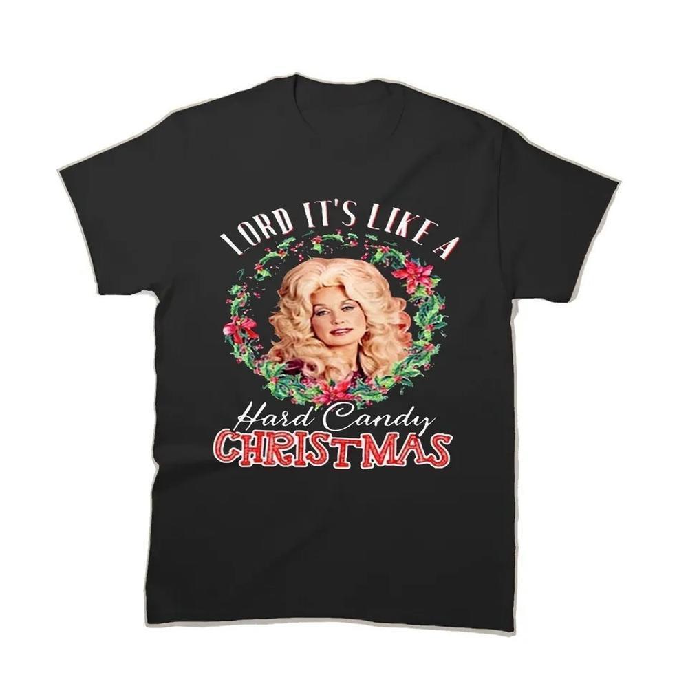 Dolly Parton Lord Its Like A Hard Candy Christmas T-Shirt 1